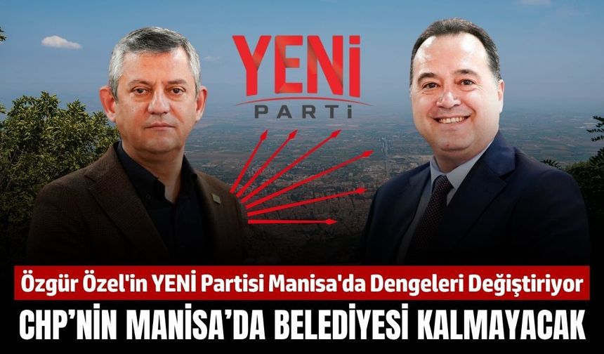 Manisa'da yerel siyasette tarihi kırılma: 10 yıl sonra dengeler yeniden değişiyor