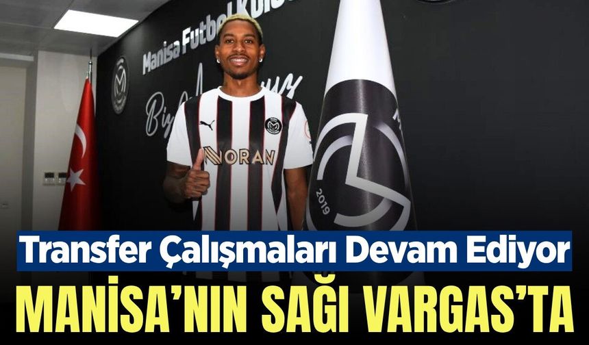 Manisa FK, Vargas ile yola devam dedi