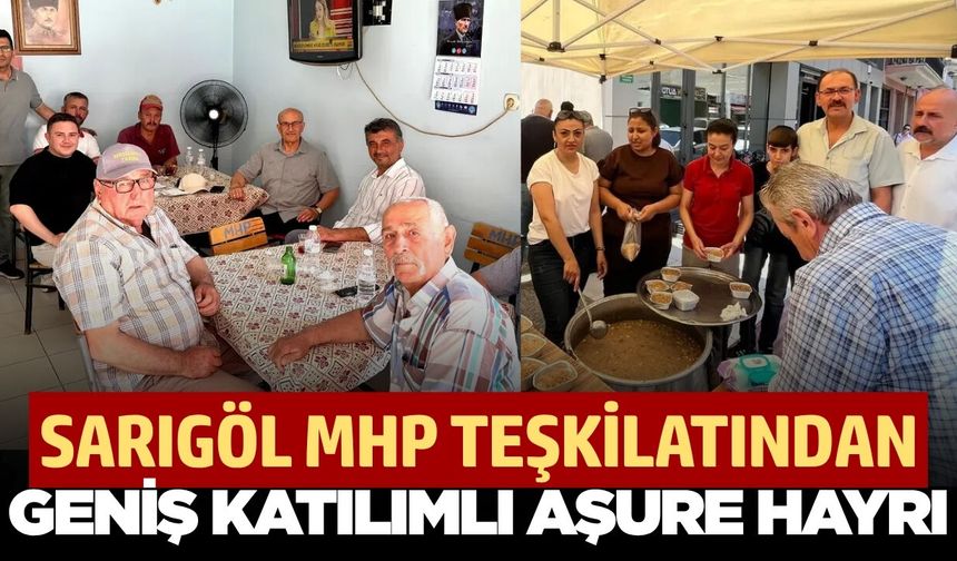 Sarıgöl MHP Teşkilatı'ndan aşure hayrı