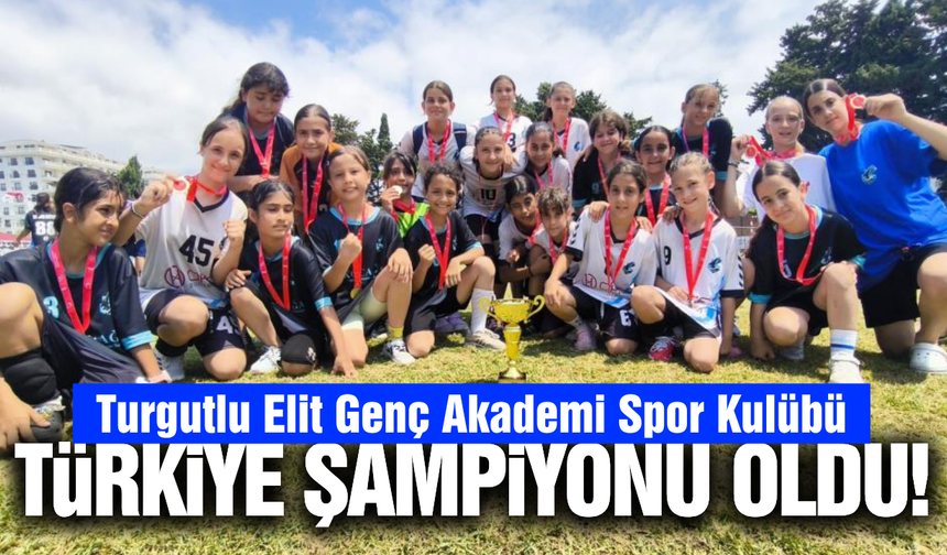 Turgutlu Elit Genç Akademi Spor Kulübü'nden büyük başarı!