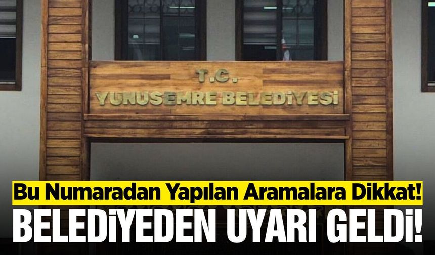Yunusemre Belediyesi'nden Dolandırıcılık Uyarısı
