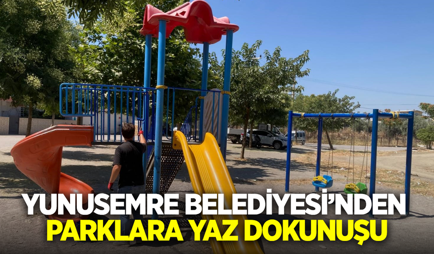 Yunusemre'de parklar yenileniyor