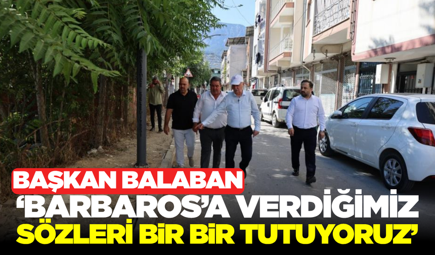 Yunusemre’de Barbaros Mahallesi’nin Üstyapısı Yüzde 90 Tamamlandı
