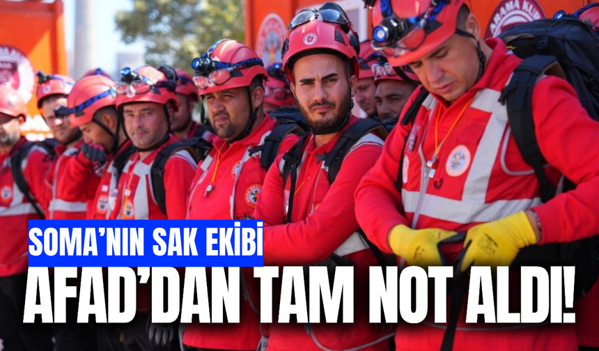 Manisa'da AFAD akreditasyonu alan ilk ilçe Soma oldu