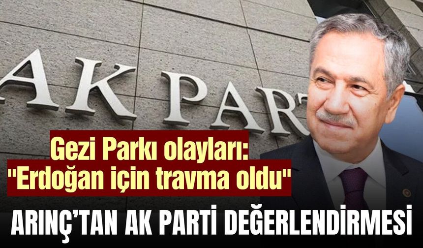 Arınç, AK Parti'nin 25 yılını değerlendirdi: 'İlk 10 yıl yükseliş, 2013 sonrası nispeten düşüş'