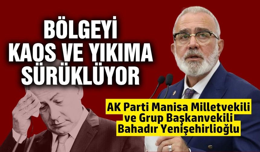 Bahadır Yenişehirlioğlu’ndan Netanyahu’ya sert tepki