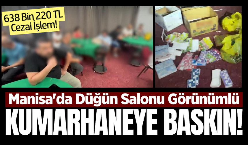 Manisa'da düğün salonuna kumar baskını: 638 bin 220 TL cezai işlem