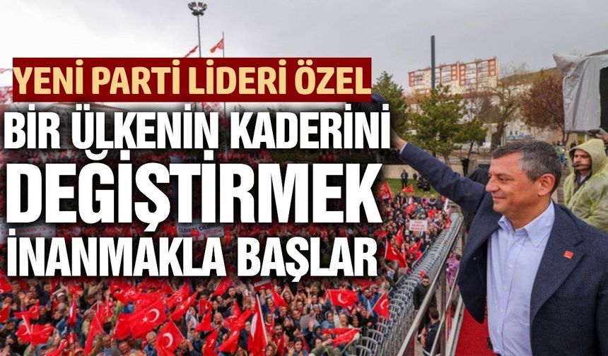 YENİ Parti Lideri Özel'den 30 Ağustos mesajı