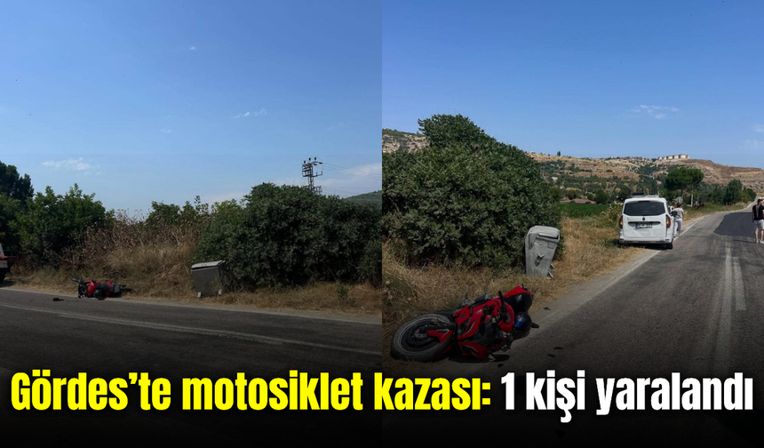 Gördes’te motosiklet hafif ticari araca arkadan çarptı: 1 yaralı