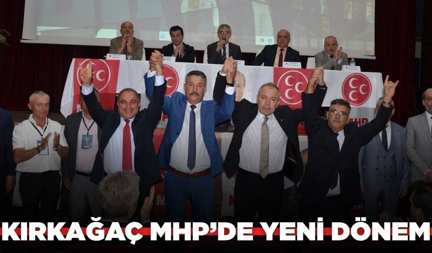 MHP Kırkağaç İlçe Başkanı belli oldu