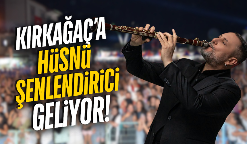Kırkağaç’ta Kurtuluş coşkusu Hüsnü Şenlendirici konseriyle taçlanacak