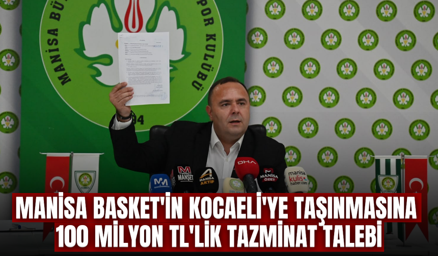 Manisa Basket'in Kocaeli'ye taşınmasına 100 Milyon TL'lik tazminat!