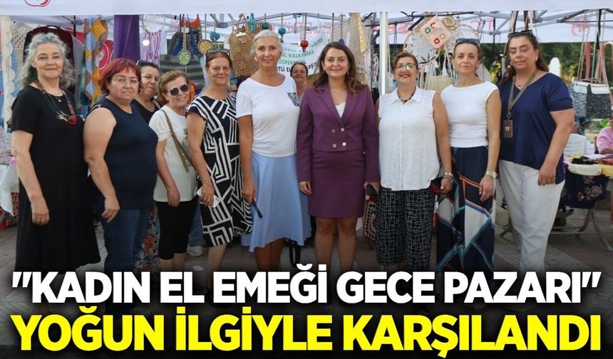Manisa'da kadınların el emekleri görücüye çıktı!