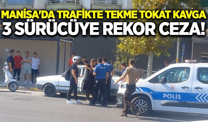 Manisa'da Öfke Pahalıya Patladı: 180 Bin Lira Ceza, Araçlar Otoparka