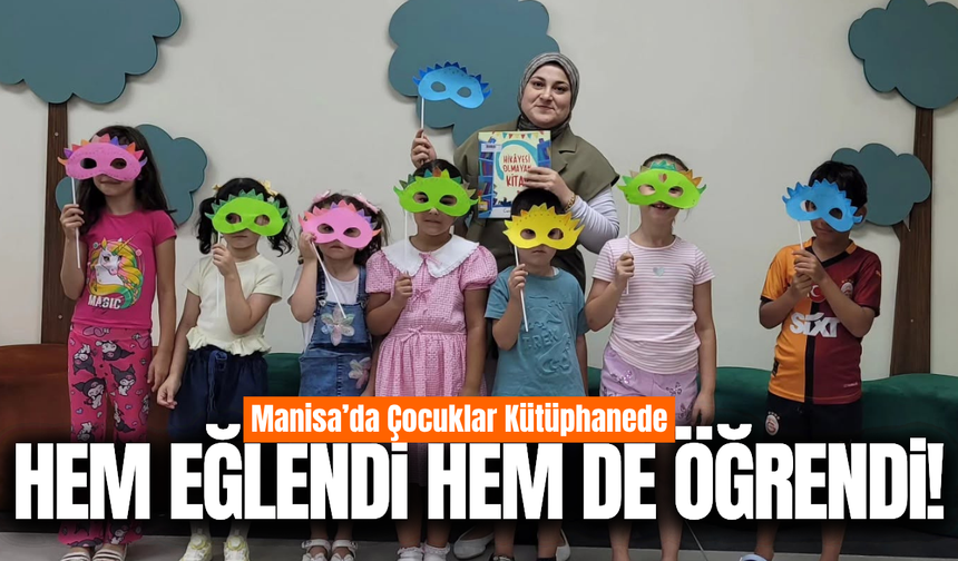 Manisa İl Halk Kütüphanesi’nde miniklere özel eğitici etkinlik