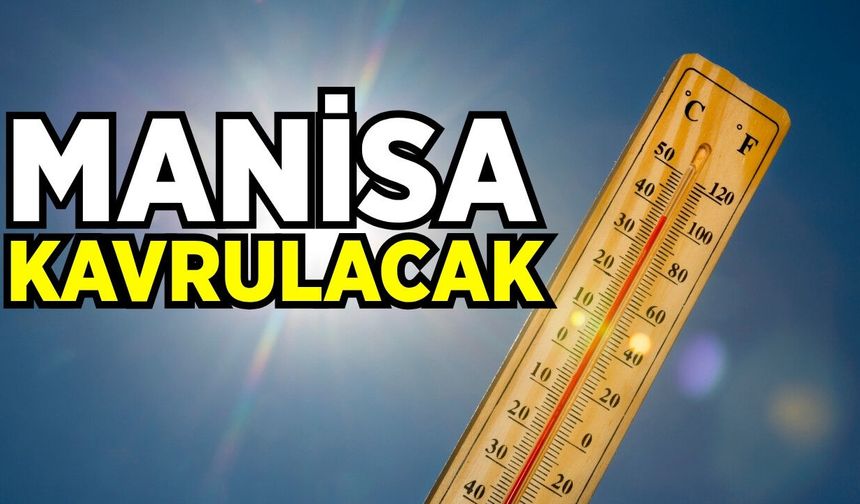 Manisalılar dikkat: Bu günler için kritik tahmin!