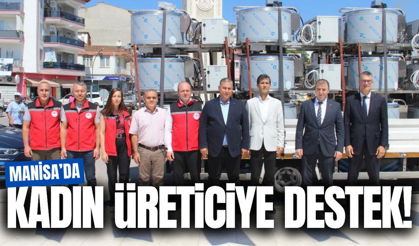 Manisa'da 113 kadın üreticiye önemli destek