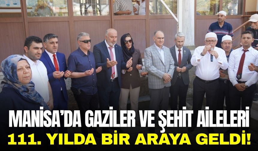 Manisa’da şehitler rahmetle, gaziler minnetle anıldı