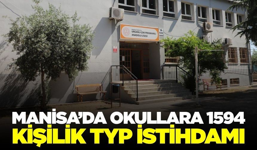 Manisa’da okullarda 1.594 kişiye iş imkanı