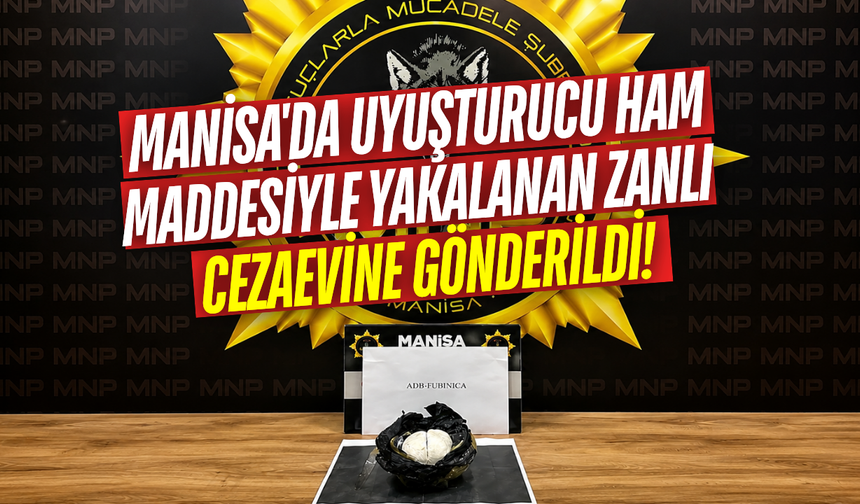 Manisa'da uyuşturucu operasyonu: 1 tutuklama