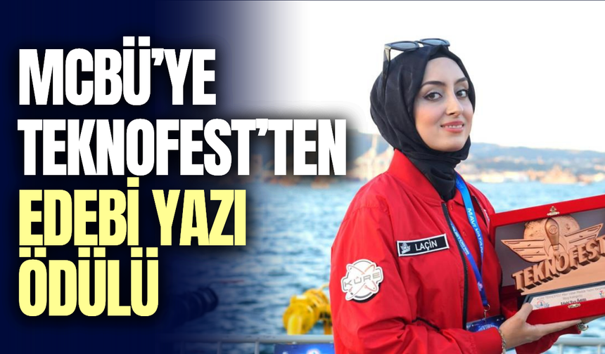 MCBÜ öğrencisi Elif Laçin’e TEKNOFEST Mavi Vatan’dan ödül