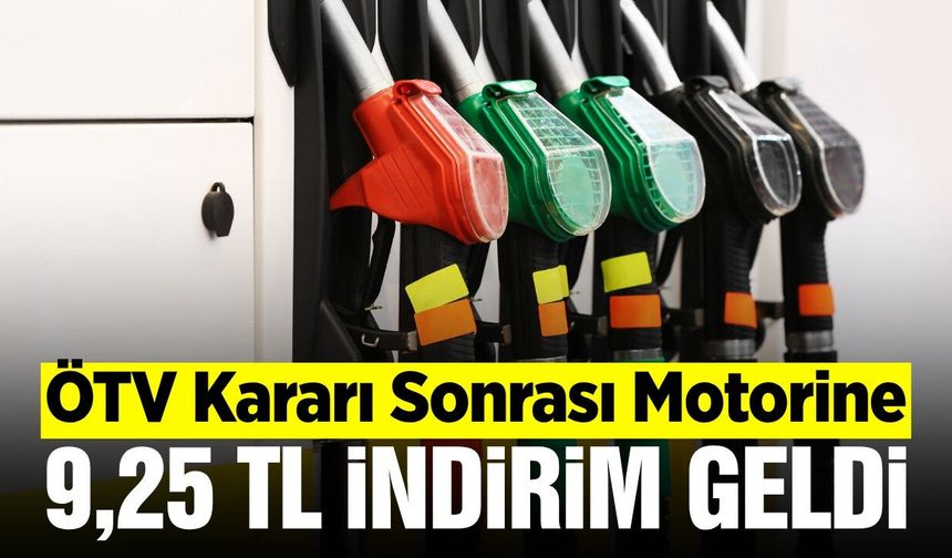 Motorinde ÖTV Sıfırlandı: Fiyatlar 9,25 TL Düştü