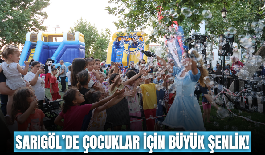 Büyükşehir Çocuk Şenlikleri Sarıgöl’de çocuklarla buluşacak