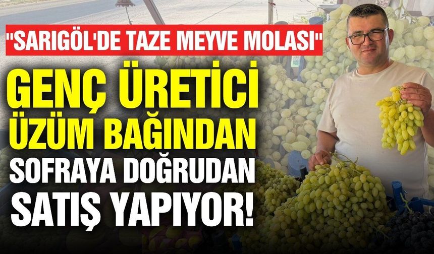 Sarıgöllü üretici yöresel üzüm ürünlerini yolcularla buluşturuyor
