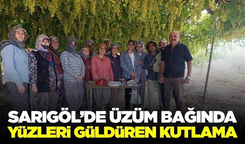 Sarıgöl’de üzüm bağında doğum günü sürprizi