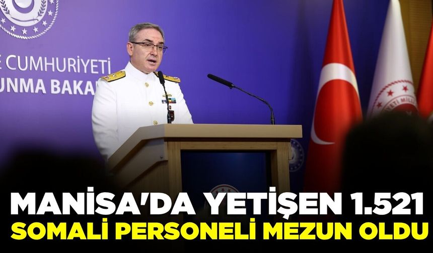 MSB'den Manisa vurgusu: Komando temel eğitimi tamamlandı