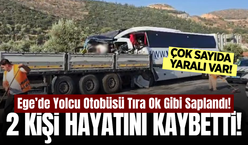 Yolcu otobüsü tıra çarptı: 2 ölü, çok sayıda yaralı var!