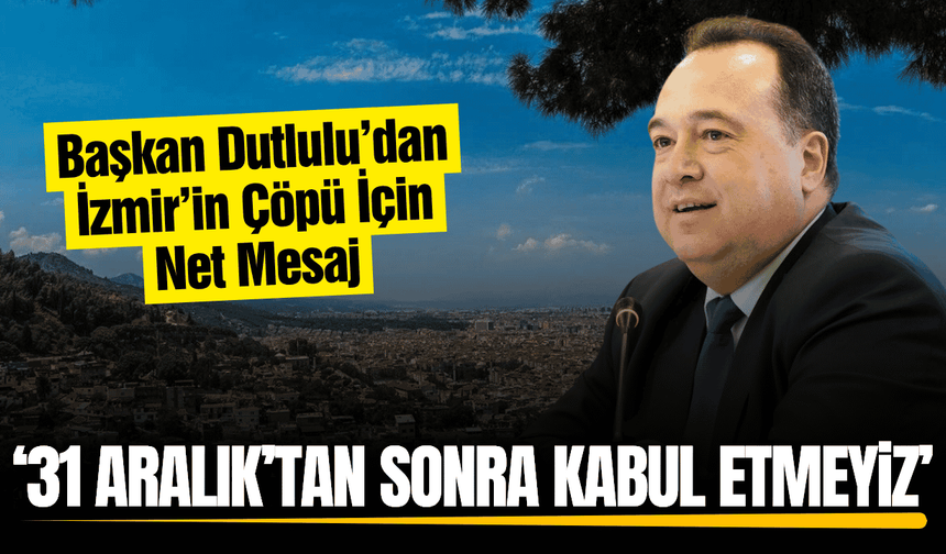 Besim Dutlulu: "31 Aralık’tan sonra kabul etmeyiz"