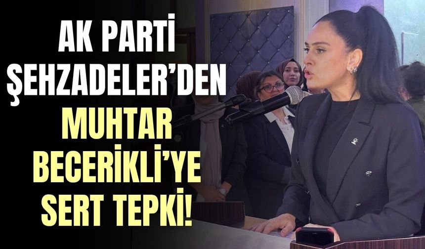 AK Parti Şehzadeler’den muhtar Becerikli’ye sert tepki