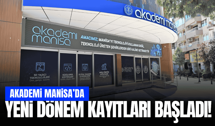 Akademi Manisa’da yeni dönem kayıtları başladı!