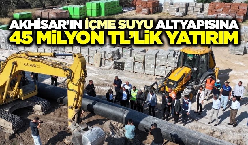 Akhisar’da içme suyu hattı yenileniyor: 4 mahallede kesintiler azalacak