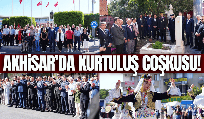 Akhisar’ın kurtuluşunun 104. yılı coşkuyla kutlandı