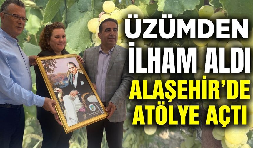 Alaşehir'de ilk: Üzümden ilham aldı