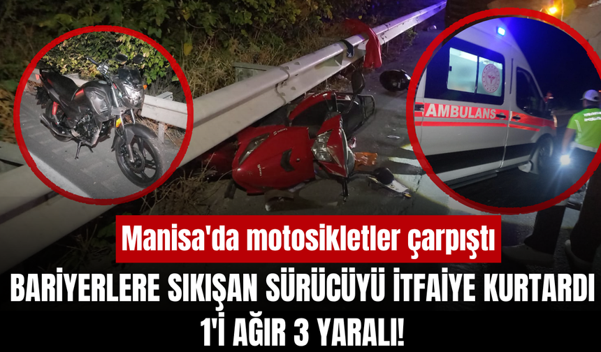 Manisa'da iki motosiklet çarpıştı: 1'i ağır 3 yaralı