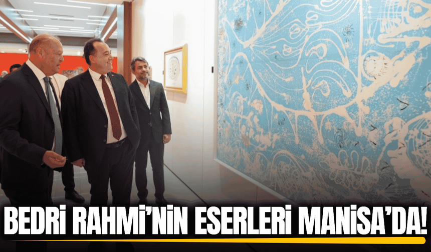 Bedri Rahmi Eyüboğlu’nun eserleri Manisalı sanatseverlerle buluştu