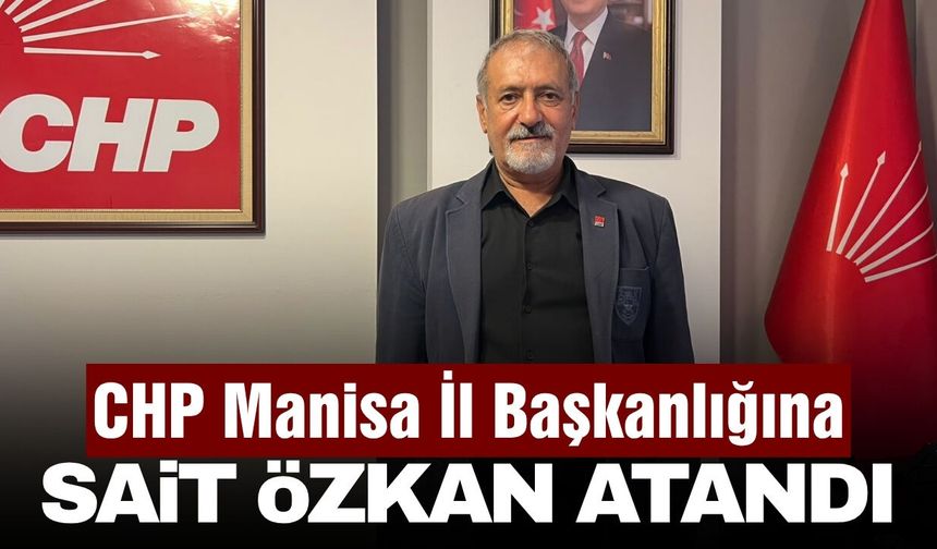 CHP Manisa'da yeni il başkanı belli oldu!