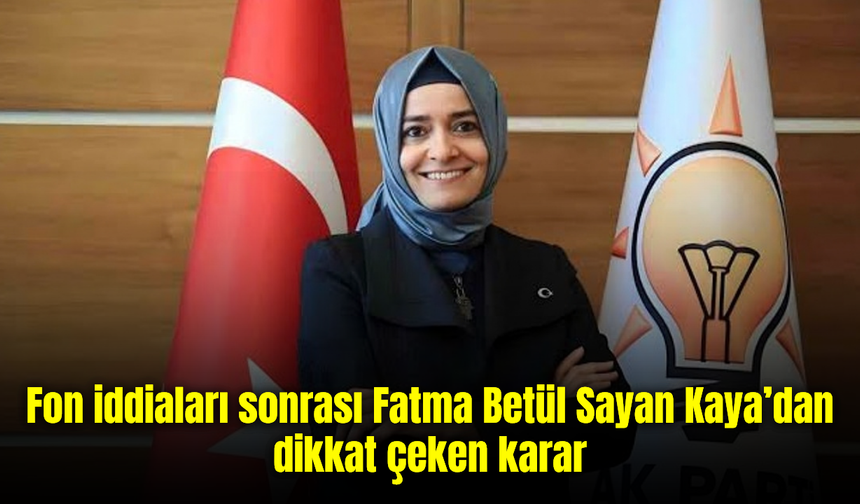 Betül Sayan Kaya’dan dikkat çeken karar: Tüm görevlerinden affını istedi
