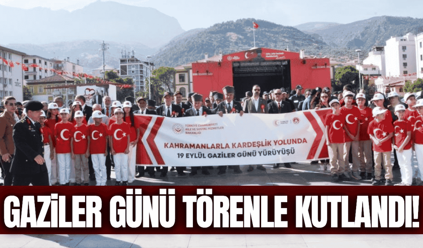Manisa'da Gaziler Günü törenle kutlandı!