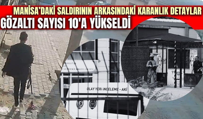 Manisa'daki saldırıya ilişkin yeni gelişmeler!