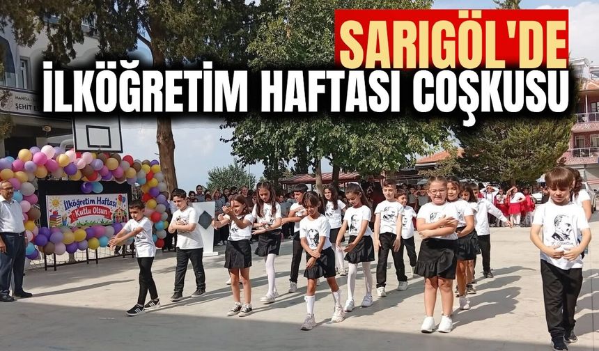 Sarıgöl'de İlköğretim haftası coşkusu: Öğrencilerin performansı büyüledi!