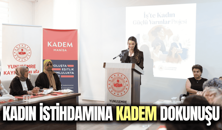KADEM Manisa’dan kadınlara iş hayatına hazırlık eğitimi
