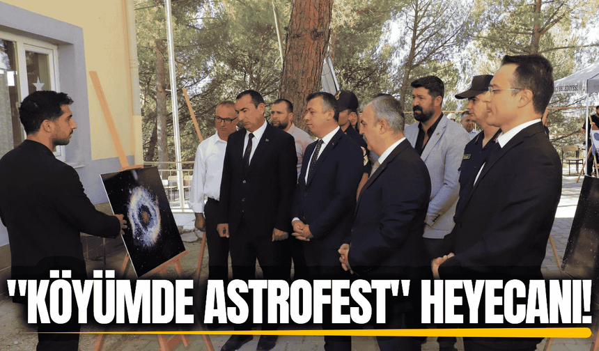 "Köyümde Astrofest" etkinliği Demirci’de yoğun ilgi gördü!