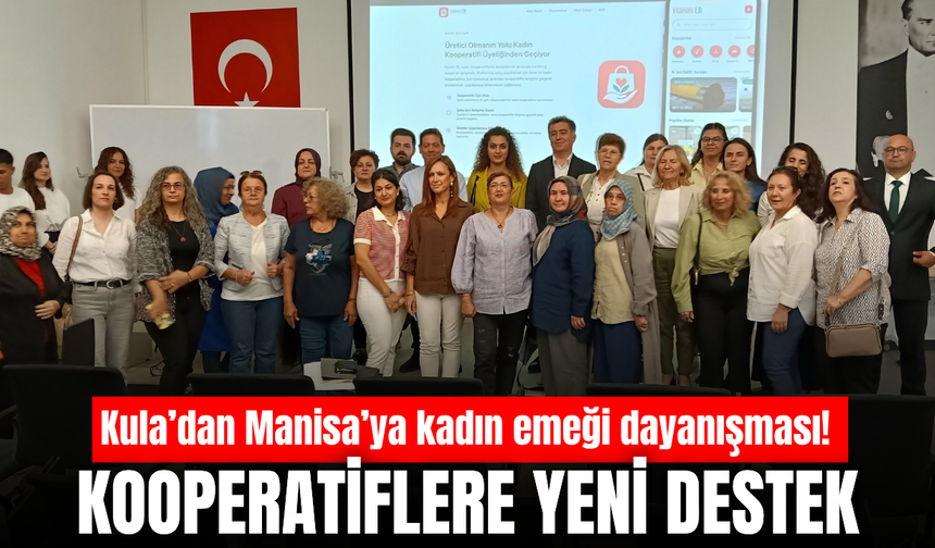 Kula’dan Manisa’ya kadın emeği çağrısı! Kooperatifler için yeni dönem