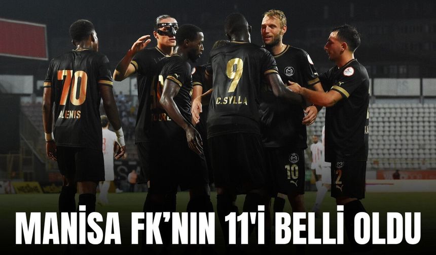 Manisa FK'da İstanbulspor maçı öncesi ilk 11 belli oldu