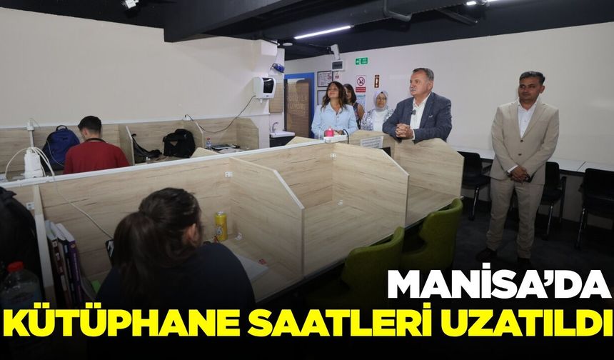 Manisa'da kütüphane saatleri uzatıldı: Öğrenciler için yeni düzenleme