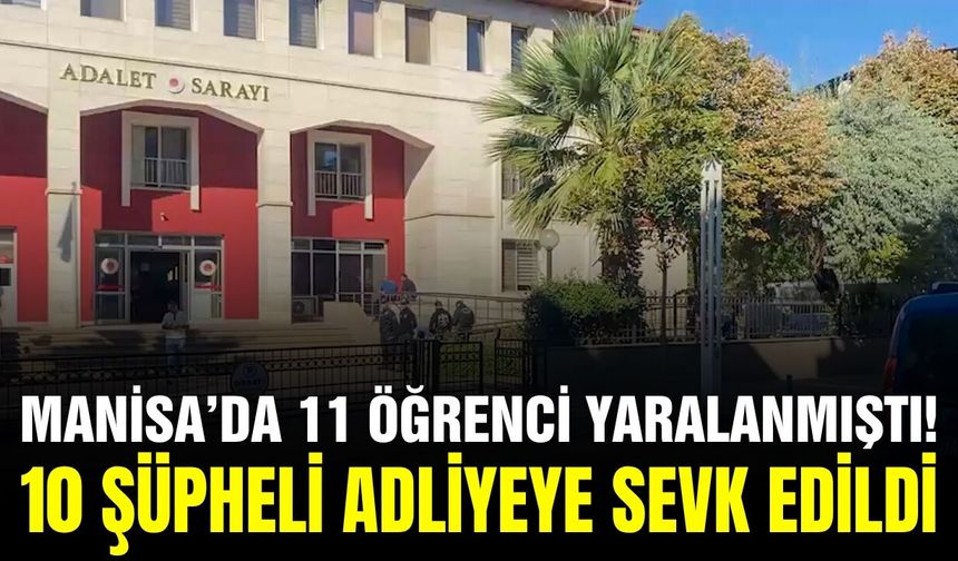 Manisa'daki silahlı saldırıda şüpheliler adliyeye sevk edildi